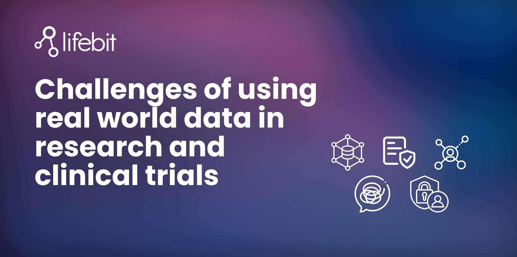 Challenges of using real world data in research and clinical trials