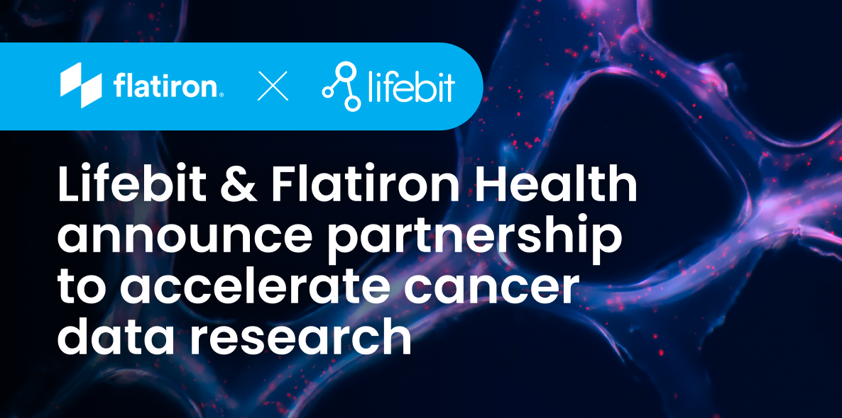 Lifebit and Flatiron Health announce partnership to accelerate cancer data research