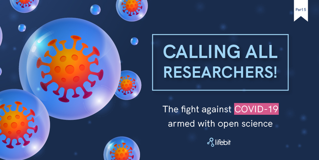 Week 5: Calling all researchers! The fight against COVID-19, armed with open science