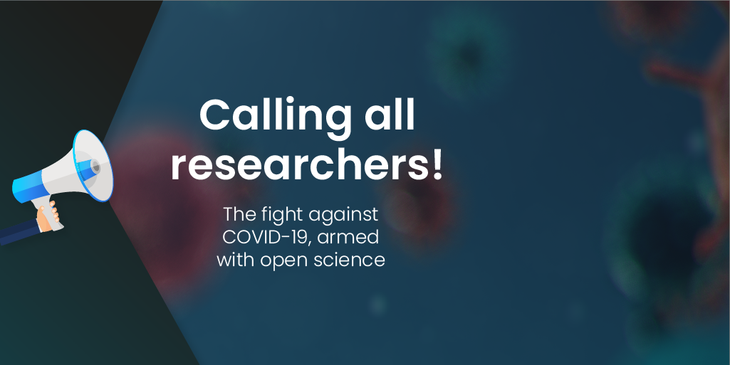 Week 4: Calling all researchers! The fight against COVID-19, armed with open science